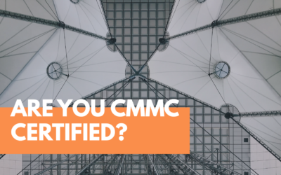 Are you CMMC Certified?
